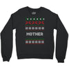 ugly christmas mother Crewneck Sweatshirt
