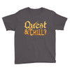 quest &amp; chill Youth Tee