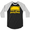 stay gold ponyboy the outsiders movie book 3/4 Sleeve Shirt