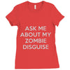 ask me about my zombie disguise Ladies Fitted T-Shirt