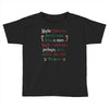 maybe christmas Toddler T-shirt