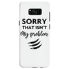 Sorry That is Not My Problem Samsung Galaxy S8
