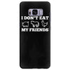 i don't eat my friends Samsung Galaxy S8 Plus