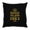 kings are born in 1963 Throw Pillow