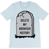 delete my browser history T-Shirt