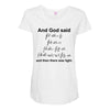 And God Said... Cool Tshirts Maternity Scoop Neck T-shirt