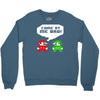 come at me bro Crewneck Sweatshirt
