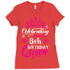 Celebrating With the 8th Birthday Queen Ladies Fitted T-Shirt