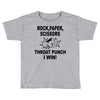throat punch i win Toddler T-shirt