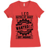 Leo Hated By Many Wanted By Plenty Ladies Fitted T-Shirt