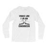 i'm an engineer Long Sleeve Shirts