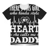 There's This Girl Who Stole My Heart She Calls Me Daddy All Over Women's T-shirt