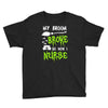 my broom broke! so now i nurse Youth Tee