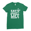 eat plants lift heavy Ladies Fitted T-Shirt
