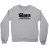 engineer funny t shirt engineers are never wrong t shirt shirt funny t Crewneck Sweatshirt