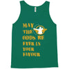 MAY THE ODDS BE EVER IN YOUR FAVOUR Tank Top