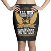 All Men Are Created Equal But Only The Best Are Born In November Pencil Skirts