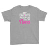 my favorite people call me nana cute Youth Tee