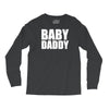 baby daddy Long Sleeve Shirts