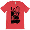 you'll never walk alone T-Shirt