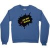 no mo rules Crewneck Sweatshirt