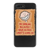 i'm smiling because i have no idea what's going on iPhone 7 Plus Case