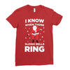 i know when those sleigh bells ring Ladies Fitted T-Shirt