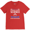 evidence based science! when do we want it. V-Neck Tee