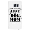 i have two titles aunt and dogmom an i rock them both Samsung Galaxy S7 Edge