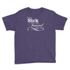 you're sick and twisted, i like you Youth Tee