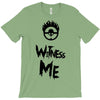 witness me T-Shirt