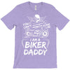 You Cant Scare Me I am Biker Daddy T-Shirt