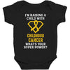 I'm Raising A Child With Childhood Cancer What's Your Super Power Baby Bodysuit