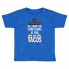 i love you and tacos Toddler T-shirt