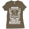 Never Underestimate Dog Rescuer Who Was Born August Ladies Fitted T-Shirt