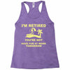 i'm retired Racerback Tank