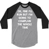 ok, fine i'll run funny sayings runner 3/4 Sleeve Shirt