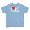 i love my boyfriend Youth Tee