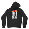 slice slice baby Unisex Hoodie