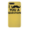 i mustache you a question iPhone 7 Plus Case