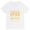 if loving pumpkin spice makes me a basic bitch V-Neck Tee