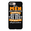 all men are created equal but only the best are born in september iPhone 8 Plus