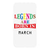 legends are born march iPhoneX