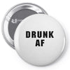 drunk af Pin-back button