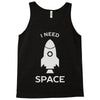 need space Tank Top