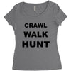 crawl walk hunt Women's Triblend Scoop T-shirt