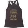 I Don't Need Therapy Just to Do Hunting Racerback Tank