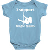i support single moms Baby Onesie