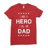 i have a hero i call him dad 2 Ladies Fitted T-Shirt