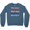 this was a trump shirt but hillary deleted it Crewneck Sweatshirt